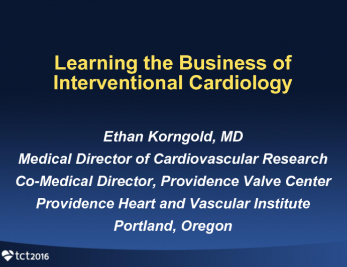 Learning the Business of Interventional Cardiology