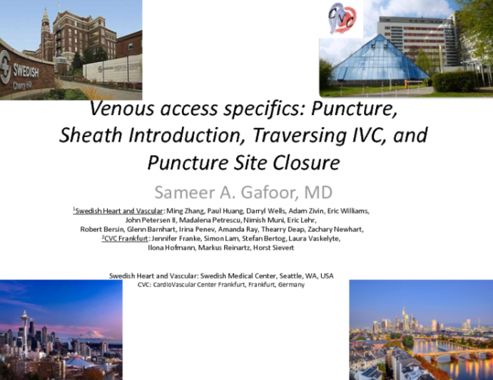 Venous Access Specifics: Puncture, Sheath Introduction, Traversing the IVC, and Puncture Site Closure