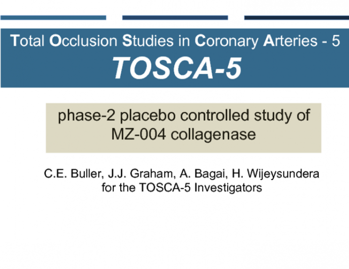 TOSCA-5: A Prospective, Randomized Trial Evaluating Collagenase Infusion in Patients With Coronary Artery Chronic Total Occlusions