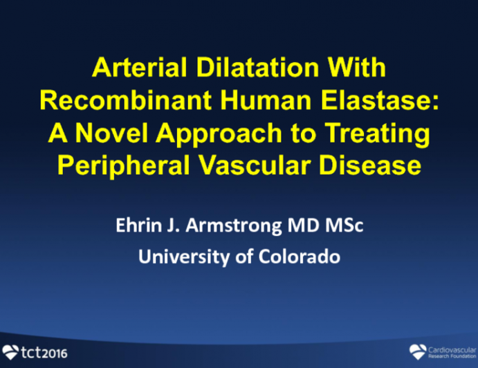 Arterial Dilatation with Recombinant Human Elastase: A Novel Approach to Treating Peripheral Vascular Disease