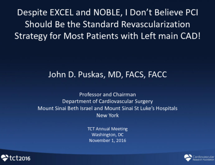Opening Salvo: Despite EXCEL And NOBLE, I Don't Believe PCI Should Be the Standard Revascularization Strategy for Most Patients With Left Main CAD!