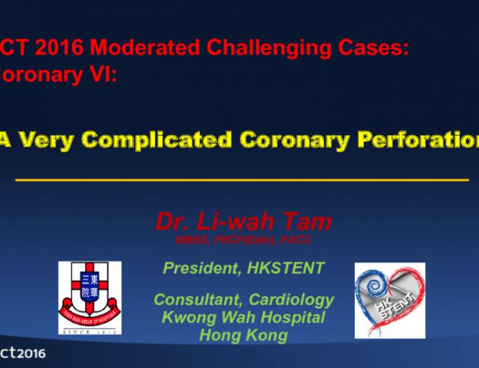 TCT 1128: A Very Complicated Coronary Perforation