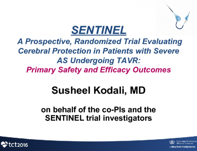 SENTINEL: A Prospective, Randomized Trial Evaluating Cerebral Protection in Patients With Severe Aortic Stenosis Undergoing Transcatheter Aortic Valve Replacement