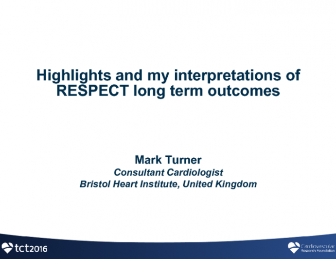 Highlights (and my Interpretations) From: RESPECT Final Long-term Outcomes