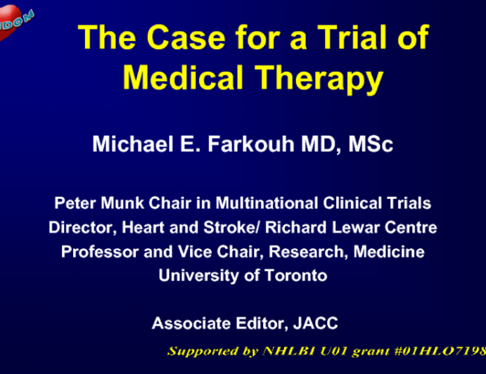 The Case for a Trial of Medical Therapy