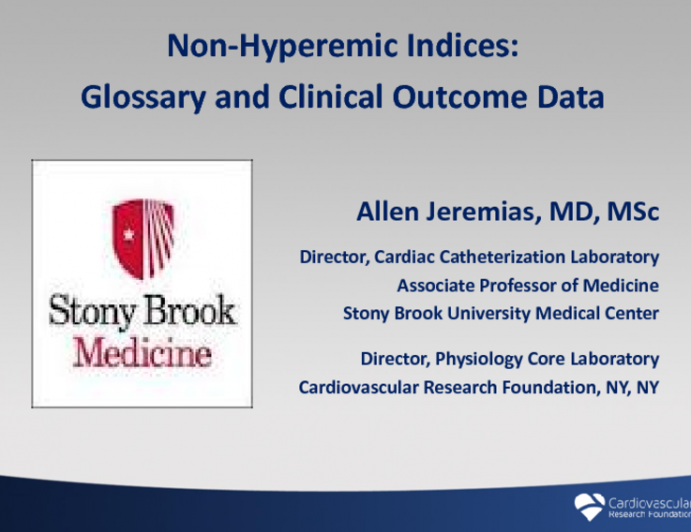 Non-Hyperemic Indices: Glossary and Clinical Outcome Data