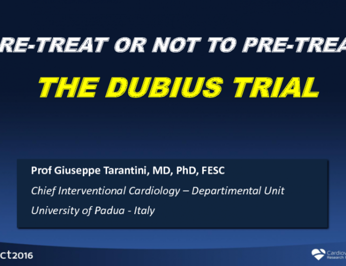 To Pretreat or Not to Pretreat? The DUBIUS Trial