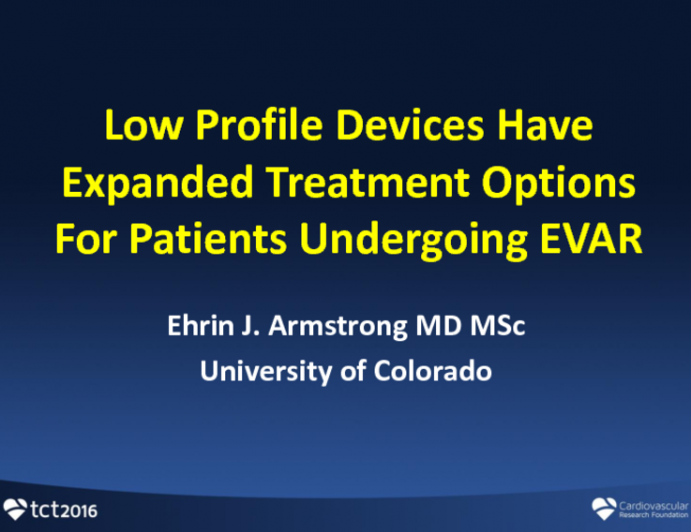 Low-Profile Devices Have Expanded Treatment Options for Patients Undergoing EVAR