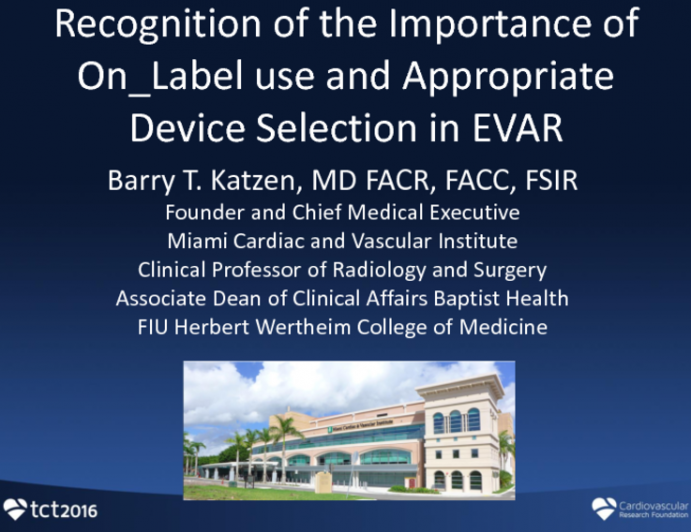 Recognition of the Importance of On-Label Use and Appropriate Device Selection in EVAR