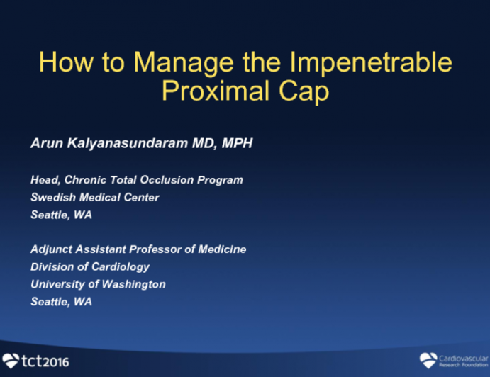 How to Manage the Impenetrable Proximal Cap (Case Presenation)