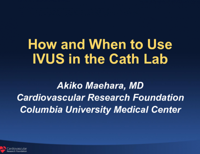 How and When to Use IVUS in the Cath Lab