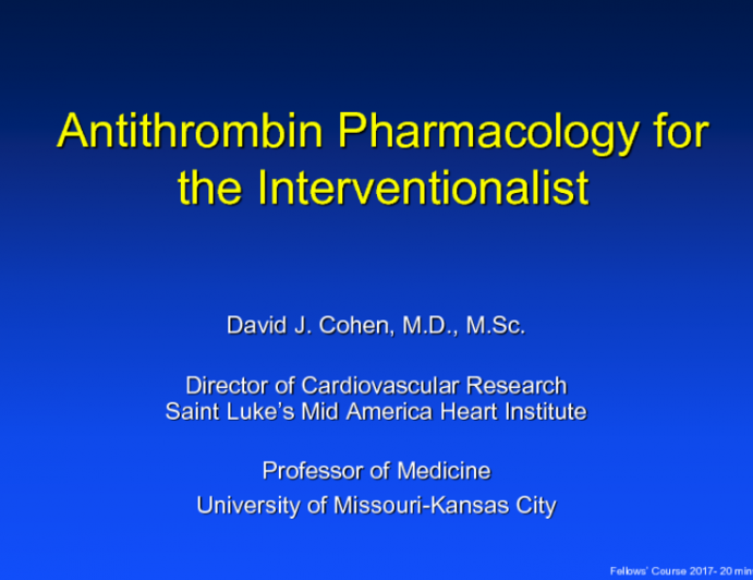 Antithrombin Therapy for the Interventionalist