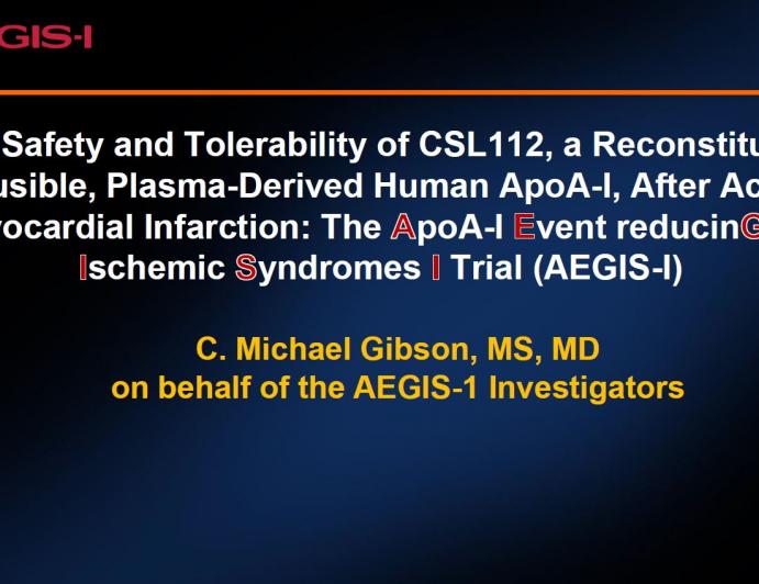 AEGIS-I Trial: The Safety and Tolerability of CSL112