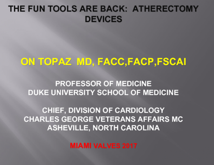 The Fun Tools Are Back: Atherectomy Devices
