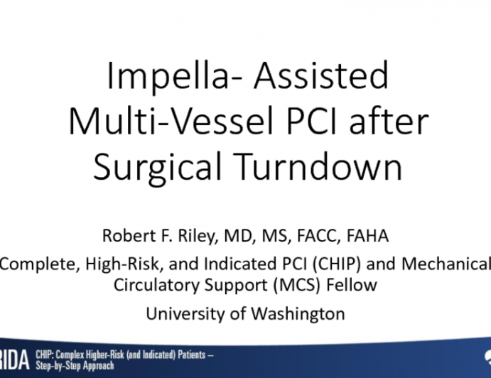 Impella- Assisted Multi-Vessel PCI afterSurgical Turndown