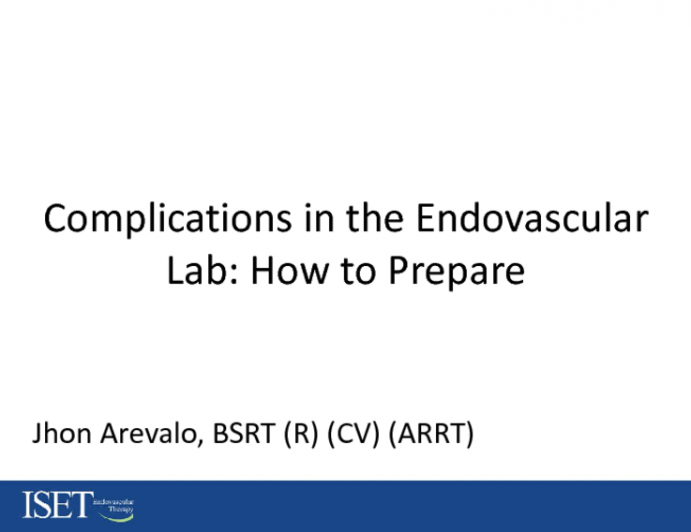 Complicatons in The Endovascular Lab: How to Prepare