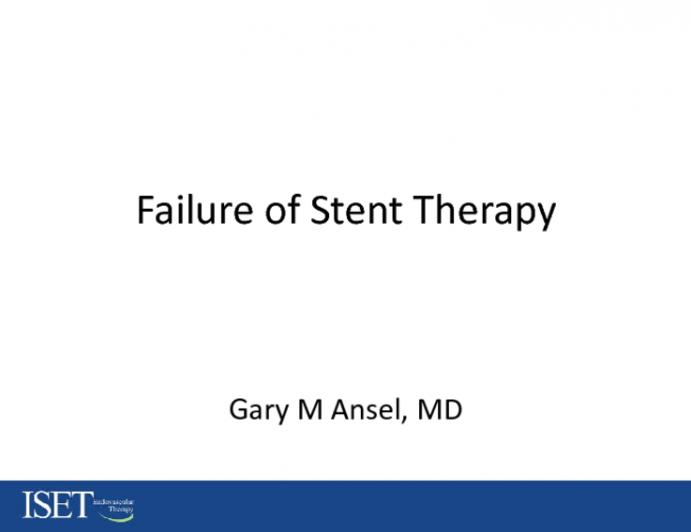 Failure of Stent Therapy