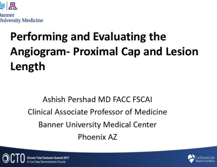 Performing and Evaluating the Angiogram Part 1: Proximal Cap and Lesion Length