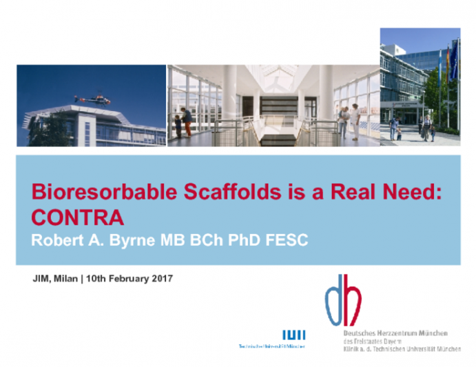 Bioresorbable Scaffolds is a Real Need:CONTRA