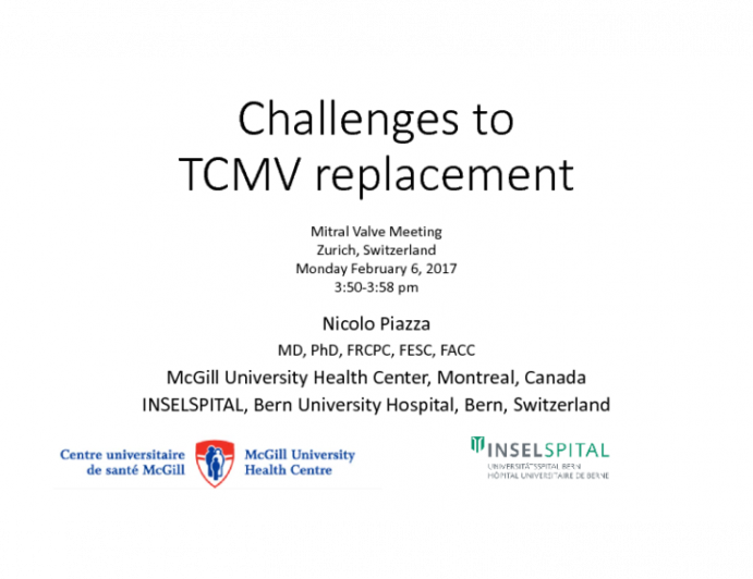 Challenges to TCMV Replacement