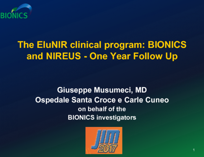 The EluNIR clinical program: BIONICS and NIREUS - One Year Follow Up 