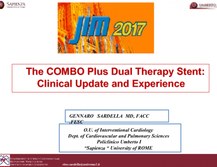 The COMBO Plus Dual Therapy Stent: Clinical Update and Experience