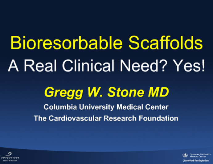 Bioresorbable Scaffolds: A Real Clinical Need? Yes!