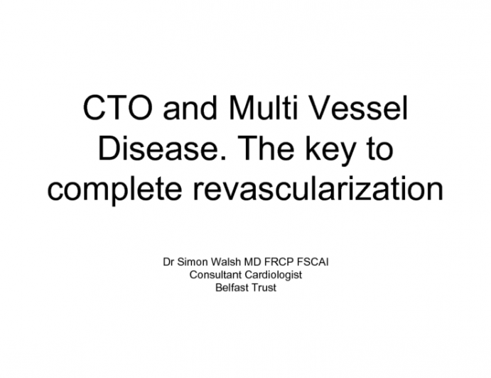 CTO and Multi Vessel Disease. The key to complete revascularization