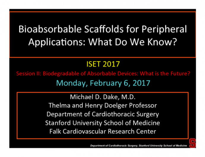 Bioabsorbable Scaffolds for Peripheral  Applications: What Do We Know?	