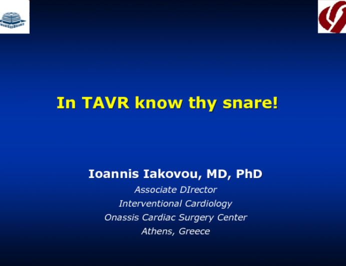 In TAVR Know Thy Snare!