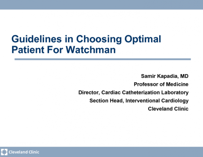 Guidelines in Choosing Optimal Patient For Watchman