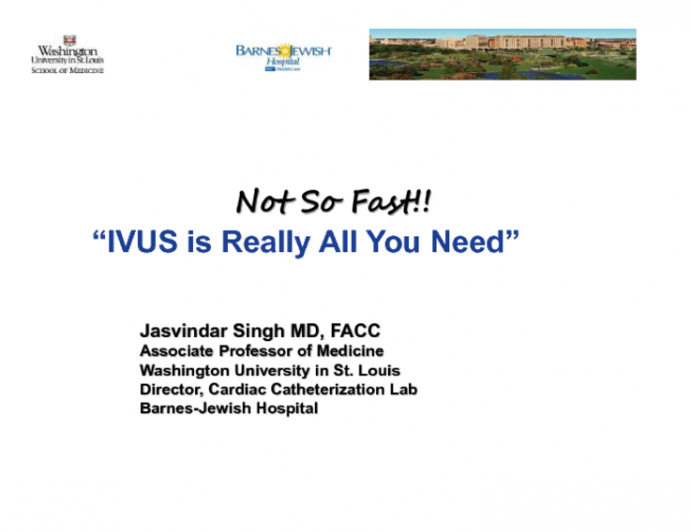 Not So Fast! IVUS Is Really All You Need!