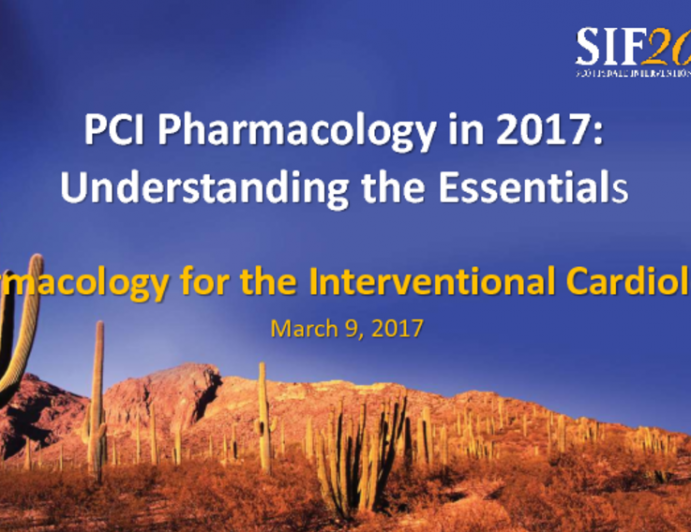 PCI Pharmacology in 2017: Understanding the Essentials