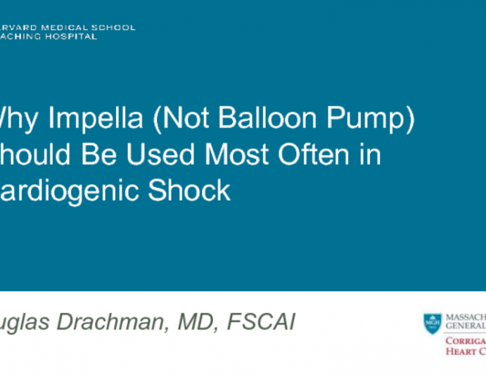 Why Impella (Not Balloon Pump) Should Be Used Most Often in Cardiogenic Shock
