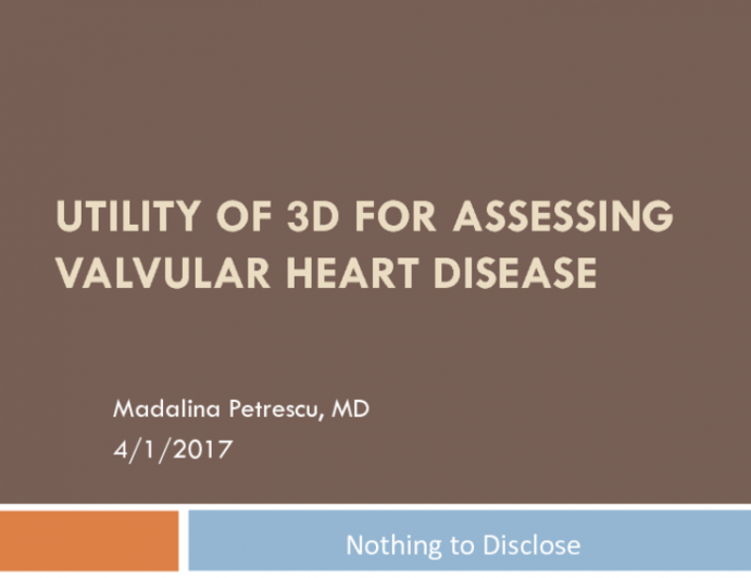 Utility of 3D For Assessing Valvular Heart Disease