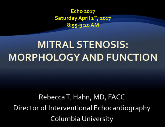 Mitral Stenosis: Morphology and Function
