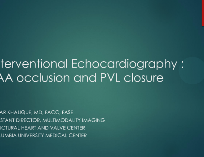 Interventional Echocardiography II: PVL and LAA Closure