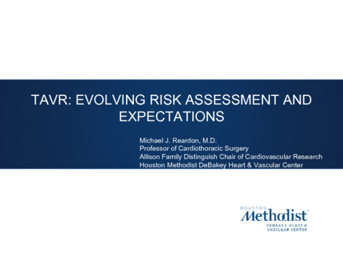 TAVR: Evolving Risk Assessment and Expectations