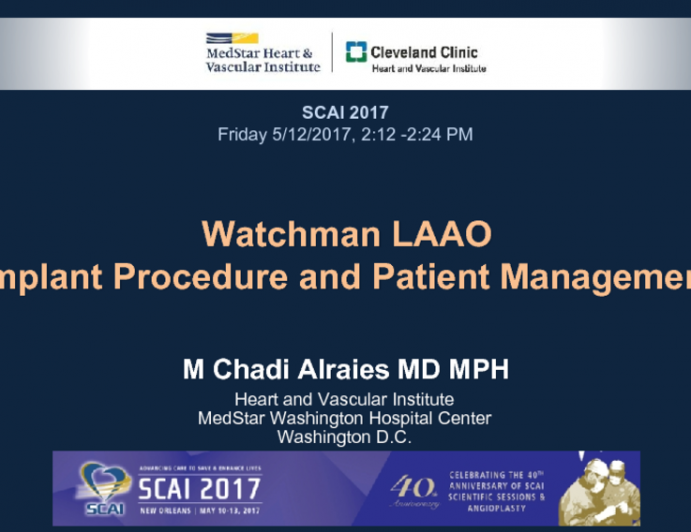 Watchman LAAO: Implant Procedure and Patient Management