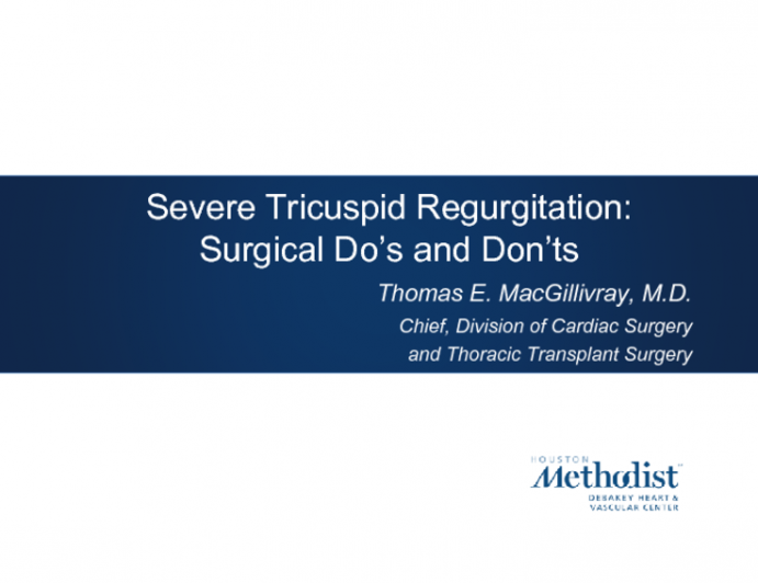 Severe Tricuspid Regurgitation: Surgical Do’s and Don’ts