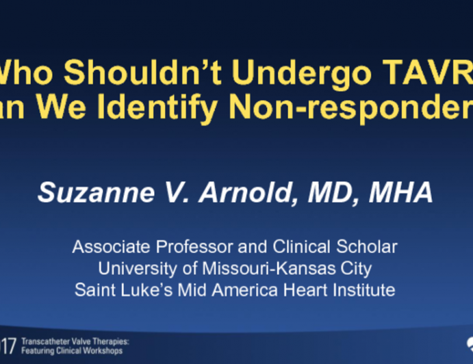 Who Shouldn't Undergo TAVR? Can We Identify Non-responders?