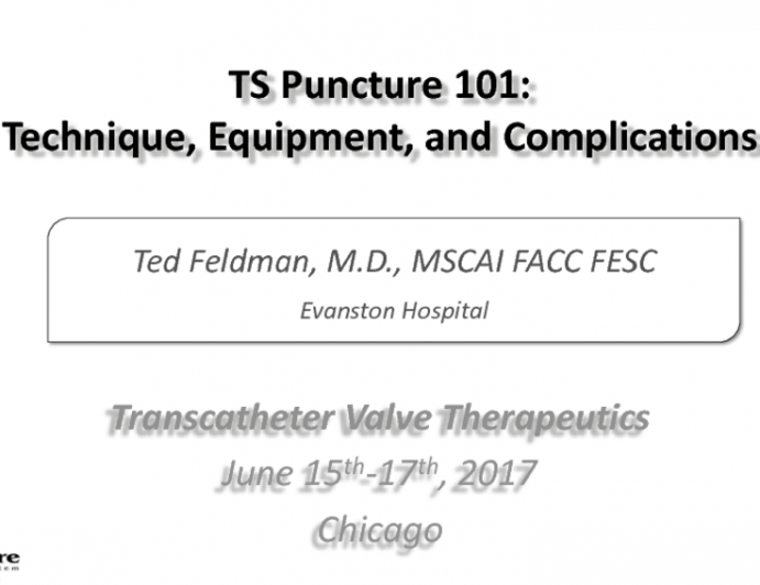 TS Puncture 101: Technique, Equipment, and Complications
