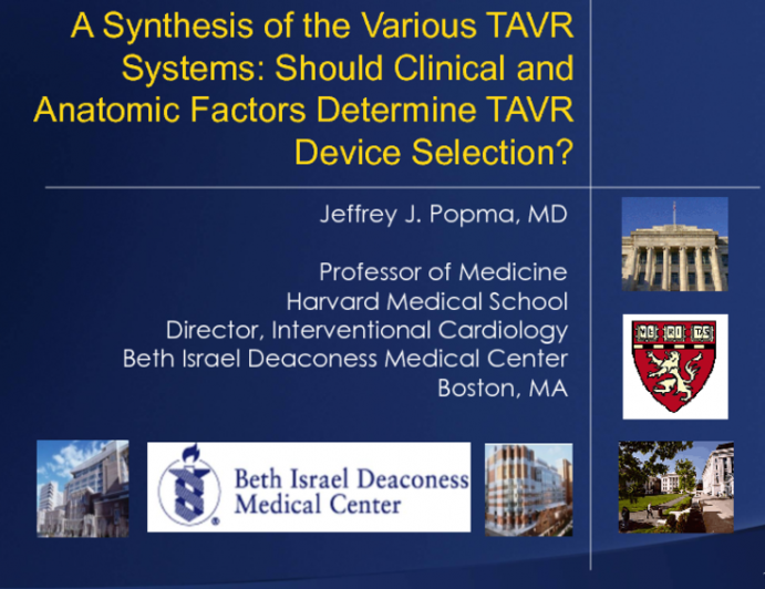 A Synthesis of the Various TAVR Systems: Should Clinical and Anatomic Factors Determine TAVR Device Selection?