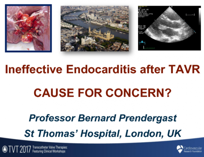 Ineffective Endocarditis After TAVR: Cause for Concern?