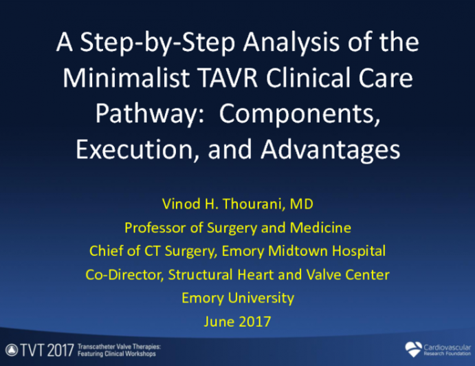 A Step-by-Step Analysis of the Minimalist TAVR Clinical Care Pathway: Components, Execution, and Advantages