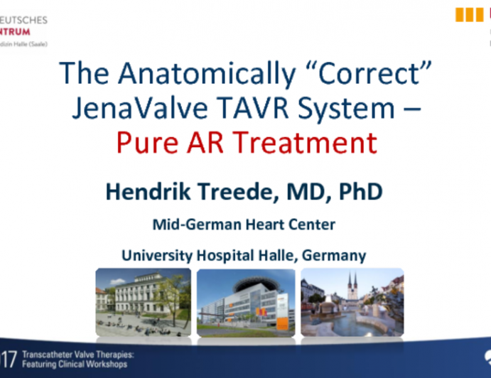 The Anatomically “Correct” JenaValve TAVR System – Pure AR Treatment