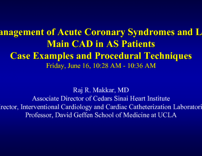 Management of Acute Coronary Syndromes and Left Main CAD in AS Patients: Case Examples and Procedural Techniques