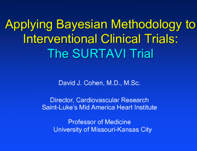 SURTAVI Vignette I: Applying Bayesian Methodology to Interventional Clinical Trials