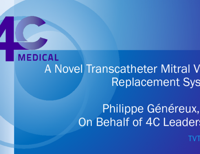 4C Valve: A Novel Transcatheter MR Treatment Technology