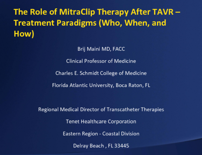 The Role of MitraClip Therapy After TAVR – Treatment Paradigms (Who, When, and How)